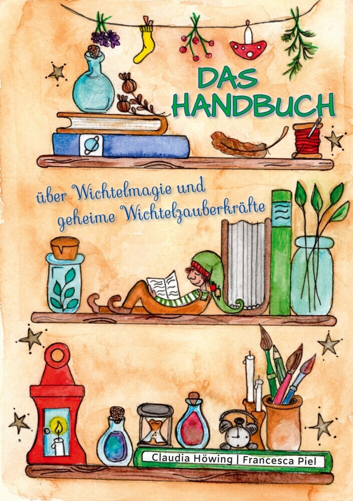 Das Handbuch über Wichtelmagie und geheime Wichtelzauberkräfte main product photo