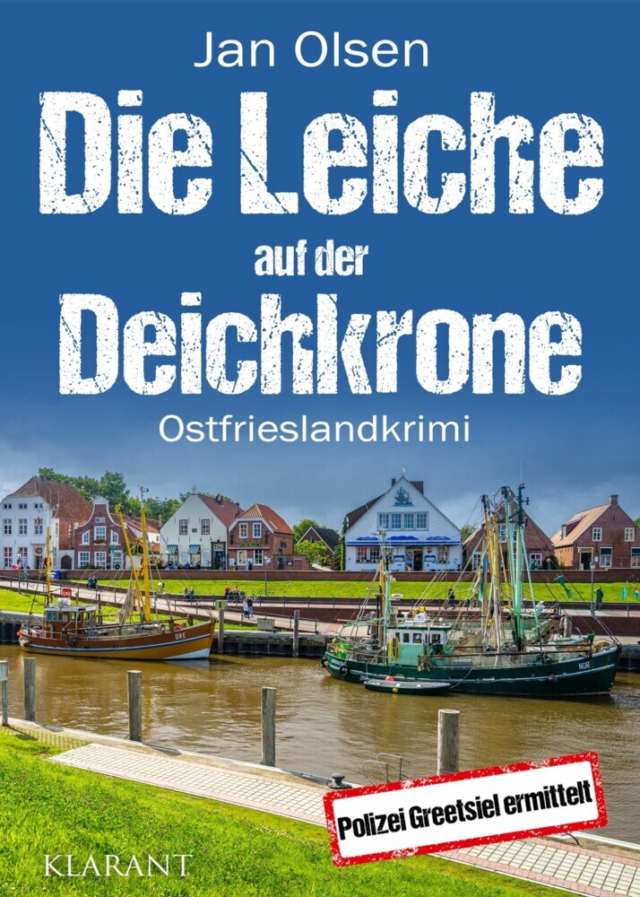 Die Leiche auf der Deichkrone. Ostfrieslandkrimi main product photo