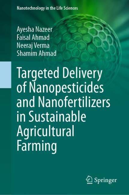 Targeted Delivery of Nanopesticides and Nanofertilizers in Sustainable Agricultural Farming main product photo