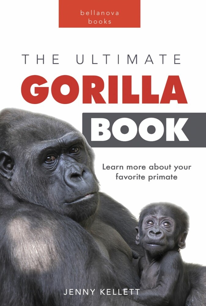 Gorillas The Ultimate Gorilla Book main product photo