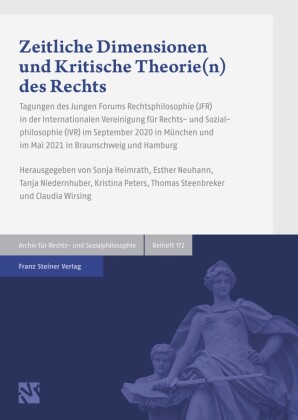Zeitliche Dimensionen und Kritische Theorie(n) des Rechts