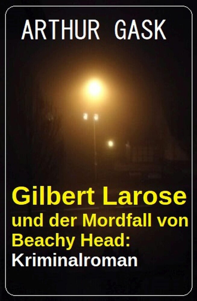 Gilbert Larose und der Mordfall von Beachy Head: Kriminalroman main product photo