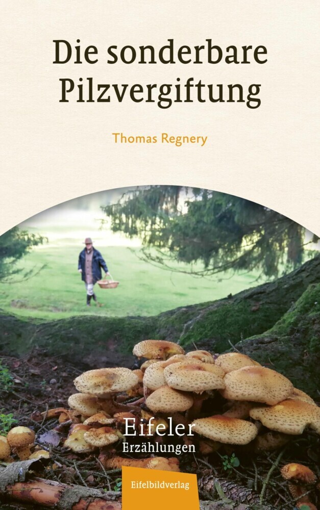 Die sonderbare Pilzvergiftung main product photo