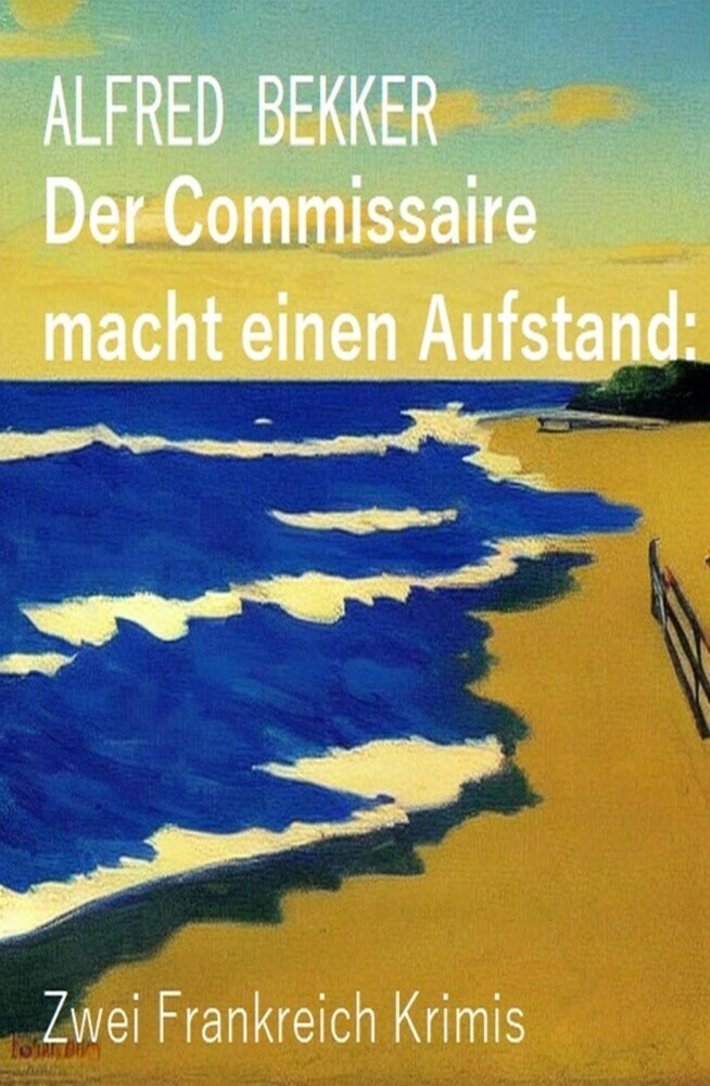 Der Commissaire macht einen Aufstand: Zwei Frankreich Krimis main product photo