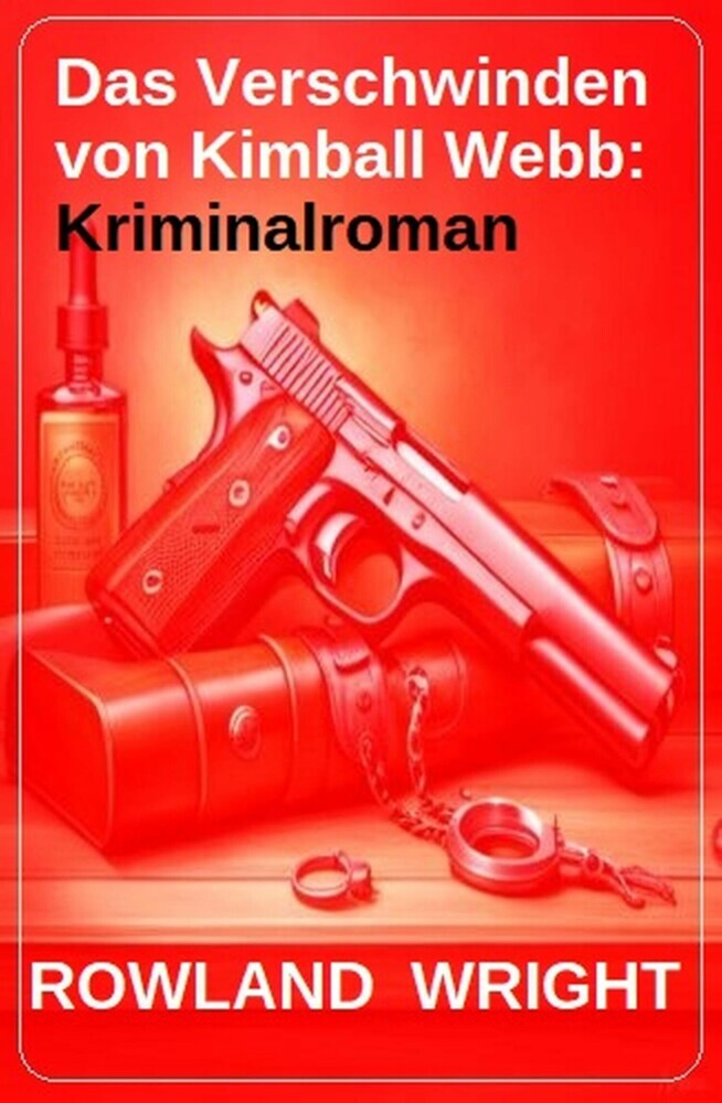 Das Verschwinden von Kimball Webb: Kriminalroman main product photo