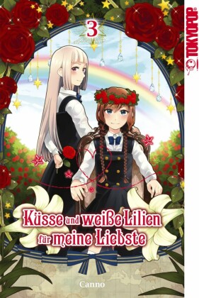 Küsse und weiße Lilien für meine Liebste, Band 03
