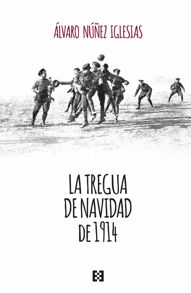 La tregua de Navidad de 1914 main product photo