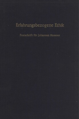 Erfahrungsbezogene Ethik.