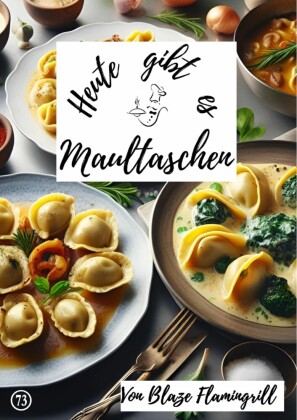 Heute gibt es - Maultaschen