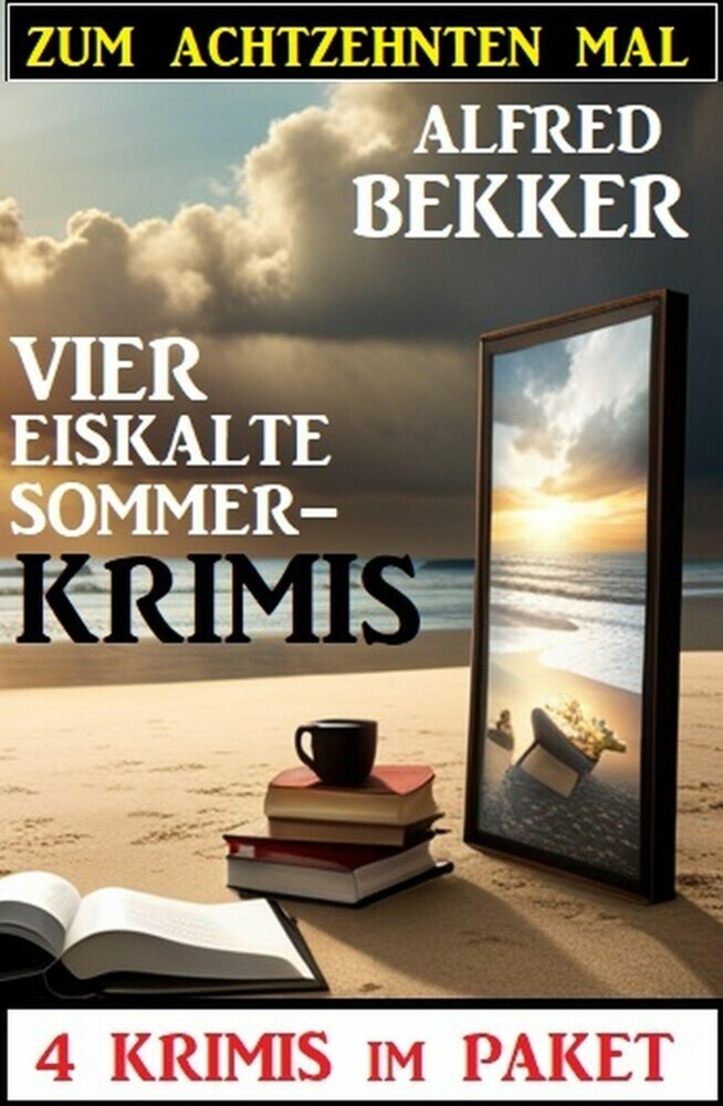 Zum achtzehnten Mal vier eiskalte Sommerkrimis: 4 Krimis im Paket main product photo