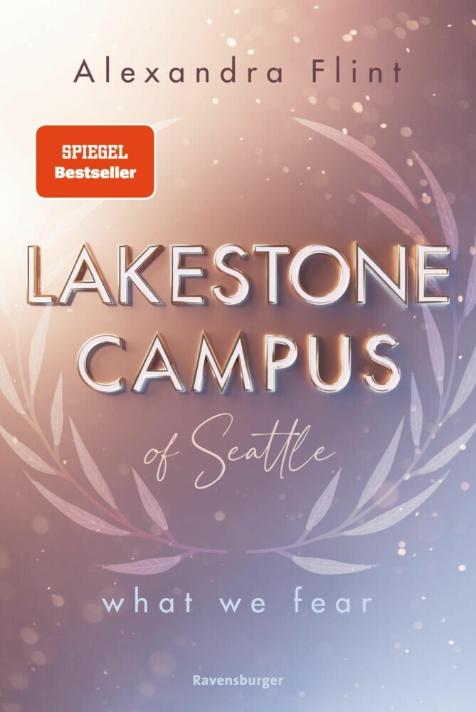 Lakestone Campus of Seattle, Band 1: What We Fear (SPIEGEL-Bestseller mit Lieblingssetting Seattle) main product photo