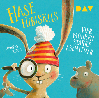 Hase Hibiskus. Vier möhrenstarke Abenteuer, 1 Audio-CD