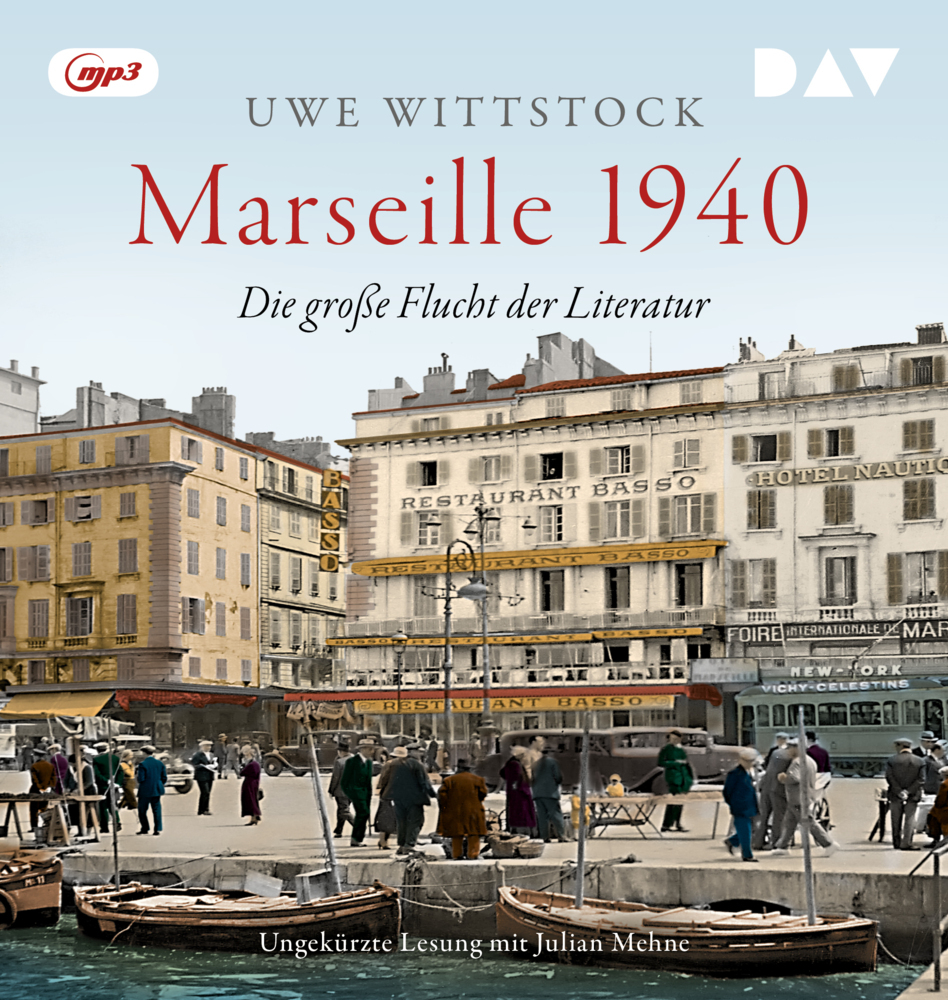 Marseille 1940. Die große Flucht der Literatur, 1 Audio-CD, 1 MP3 main product photo