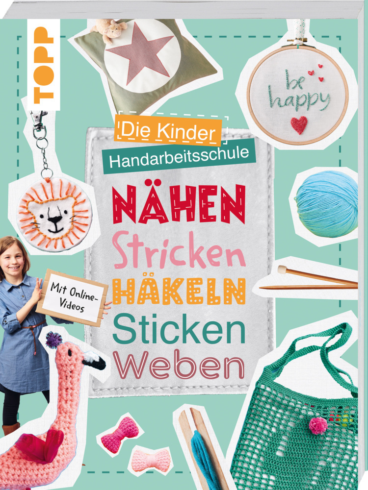 Die Kinder-Handarbeitsschule: Nähen, Stricken, Häkeln, Sticken, Weben main product photo