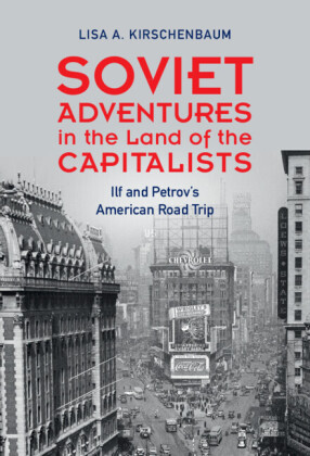 Soviet Adventures in the Land of the Capitalists