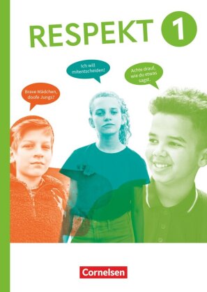 Respekt - Lehrwerk für Ethik, Werte und Normen, Praktische Philosophie und LER - Allgemeine Ausgabe 2024 - Band 1