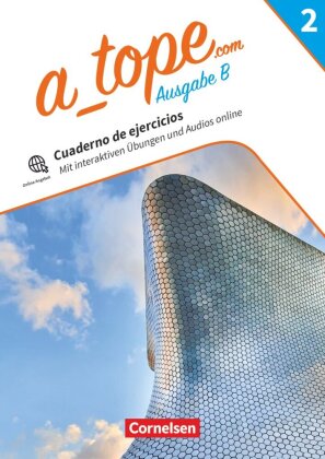 A_tope.com - Spanisch Spätbeginner Bayern - Ausgabe 2023 - Band 2