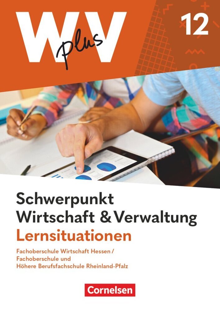 W plus V - Wirtschaft für Fachoberschulen und Höhere Berufsfachschulen - FOS Hessen / FOS und HBFS Rheinland-Pfalz - Ausgabe 2023 - Pflichtbereich 12 main product photo