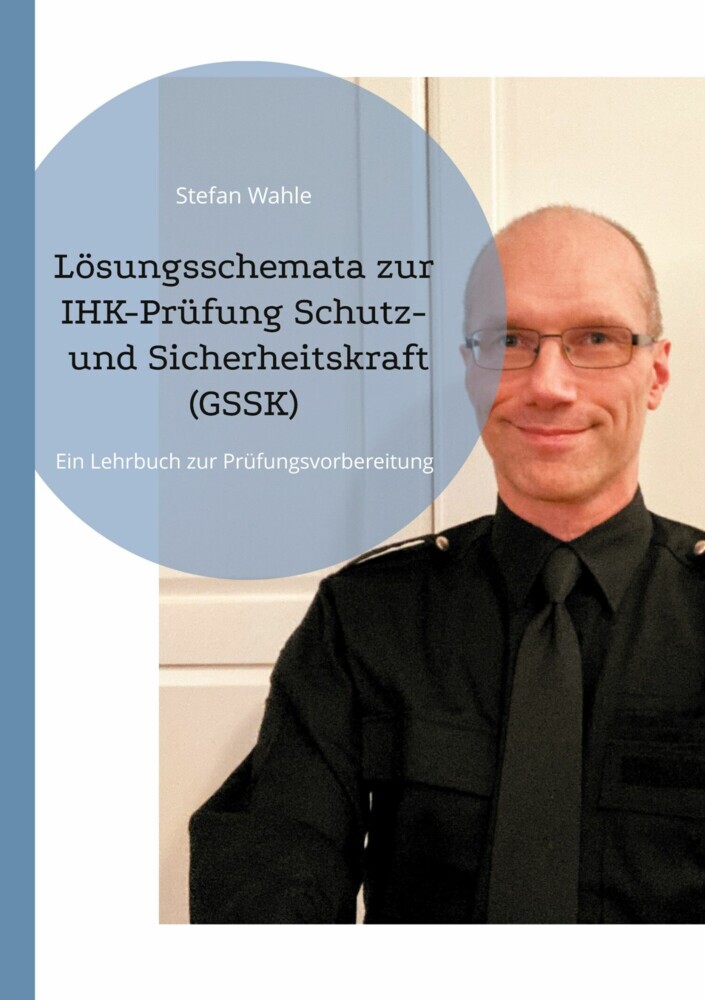 Lösungsschemata zur IHK-Prüfung Schutz- und Sicherheitskraft (GSSK) main product photo