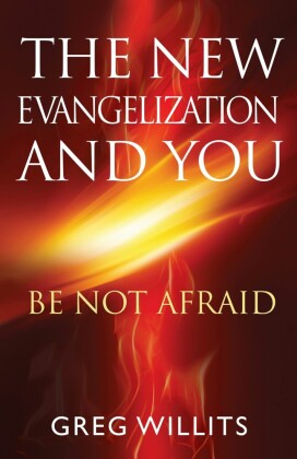 The New Evangelization and You