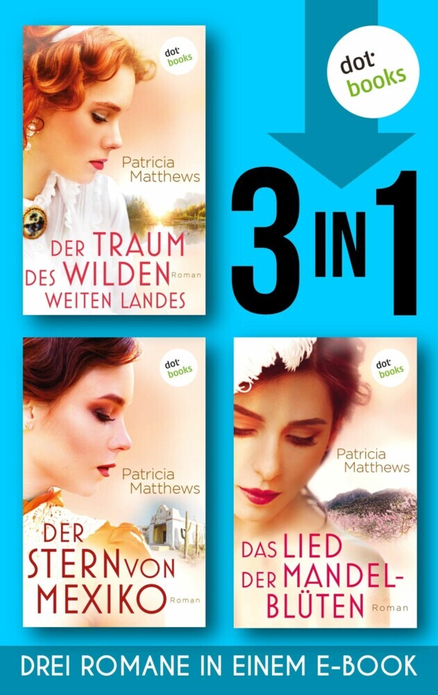 Der Traum des wilden, weites Landes & Der Stern von Mexiko & Das Lied der Mandelblüten main product photo
