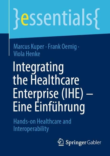 Integrating the Healthcare Enterprise (IHE) - Eine Einführung main product photo