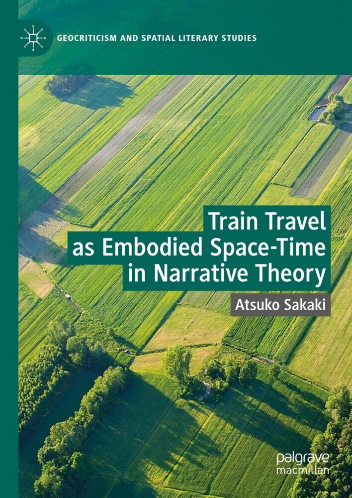 Train Travel as Embodied Space-Time in Narrative Theory main product photo