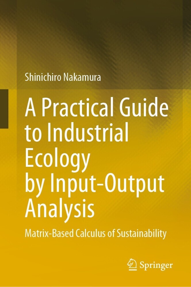A Practical Guide to Industrial Ecology by Input-Output Analysis main product photo