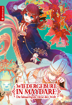 Wiedergeburt in Maydare - Die bösartigste Hexe der Welt 06