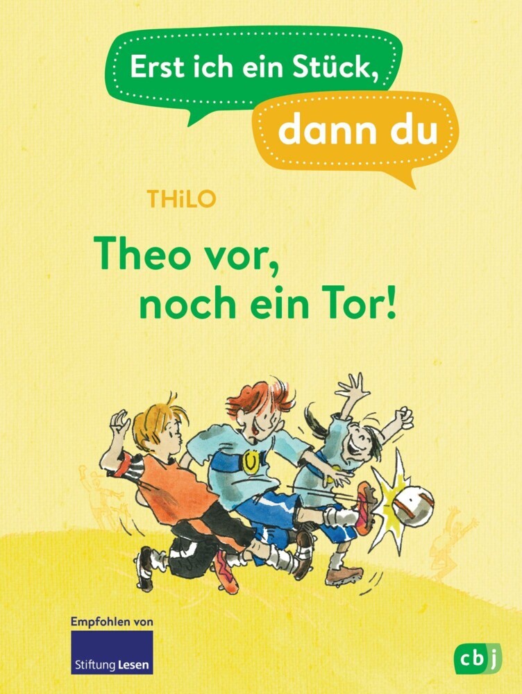 Erst ich ein Stück, dann du - Theo vor, noch ein Tor! main product photo