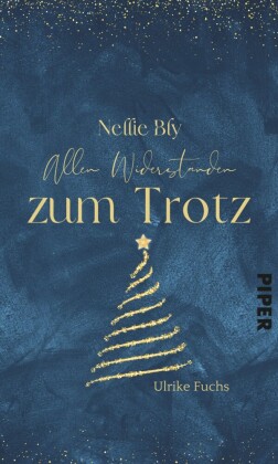 Nellie Bly - Allen Widerständen zum Trotz
