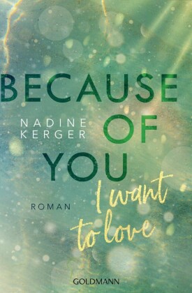 Because of You I Want to Love
