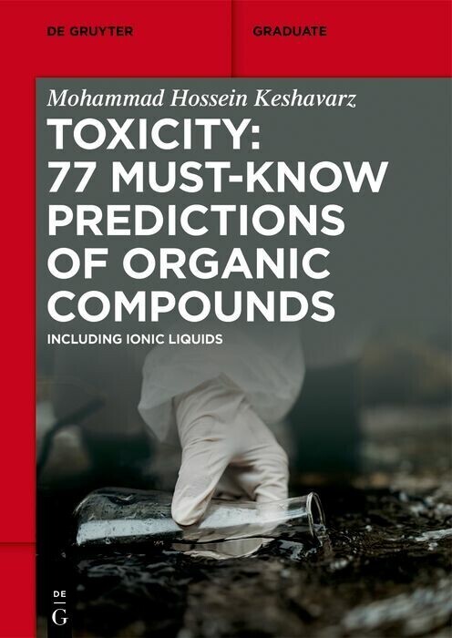 Toxicity: 77 Must-Know Predictions of Organic Compounds main product photo