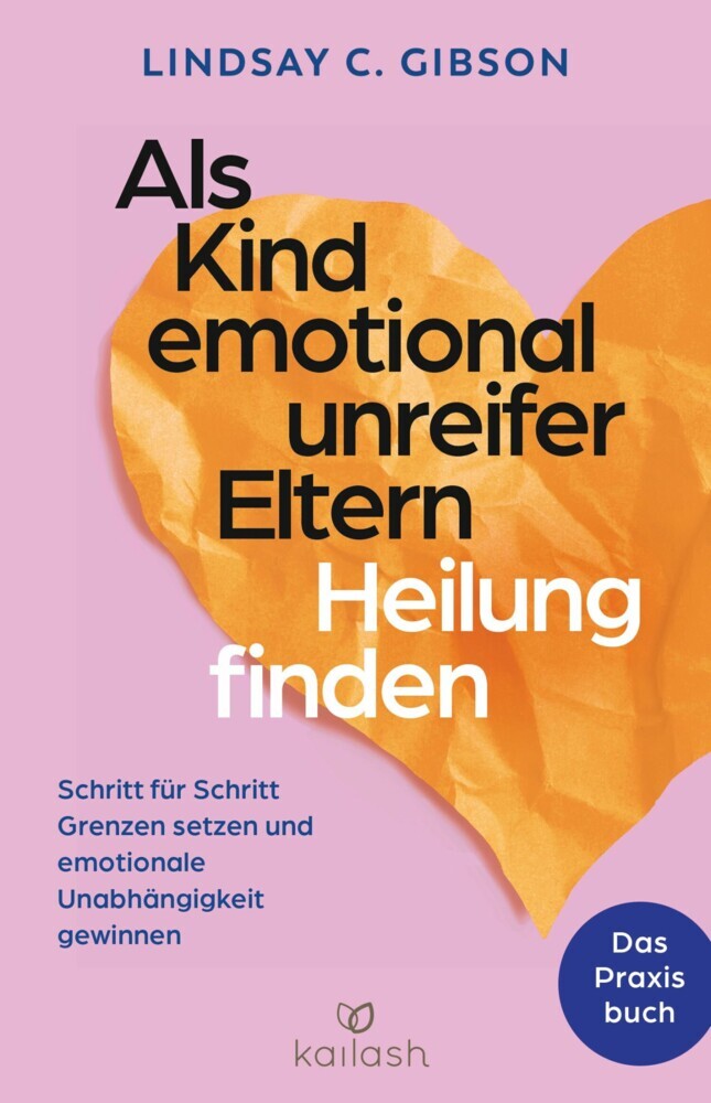Als Kind emotional unreifer Eltern Heilung finden main product photo