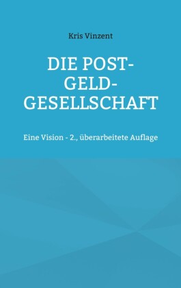 Die Post-Geld-Gesellschaft