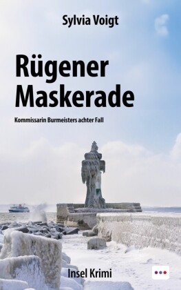Rügener Maskerade: Insel Krimi. Kommissarin Burmeisters achter Fall