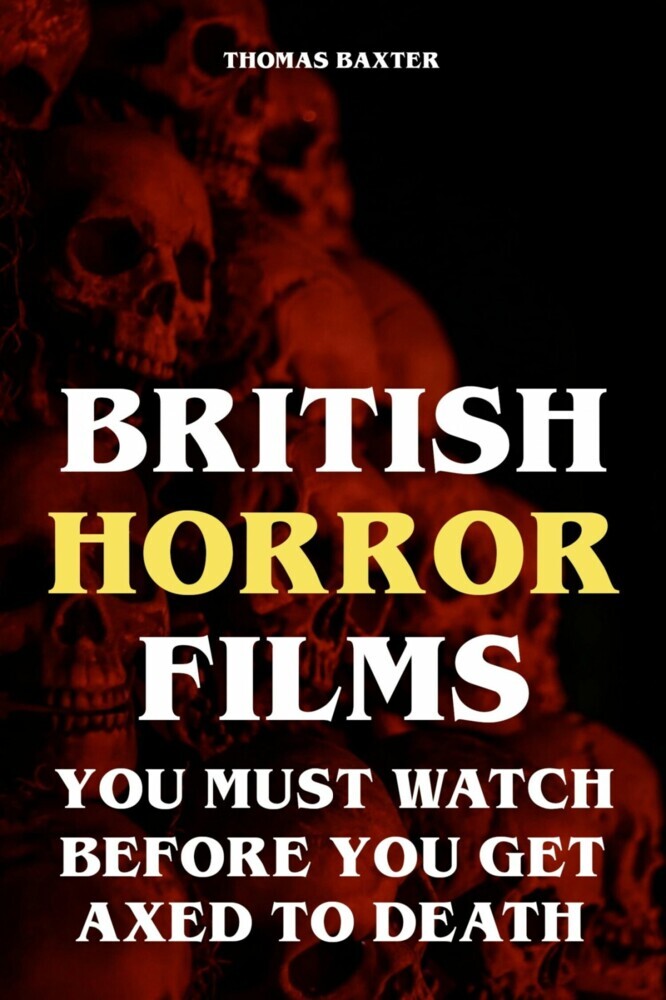 British Horror Films You Must Watch Before You Get Axed to Death main product photo