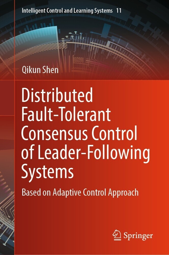 Distributed Fault-Tolerant Consensus Control of Leader-Following Systems main product photo