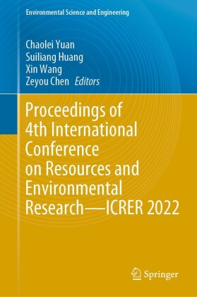 Proceedings of 4th International Conference on Resources and Environmental Research-ICRER 2022