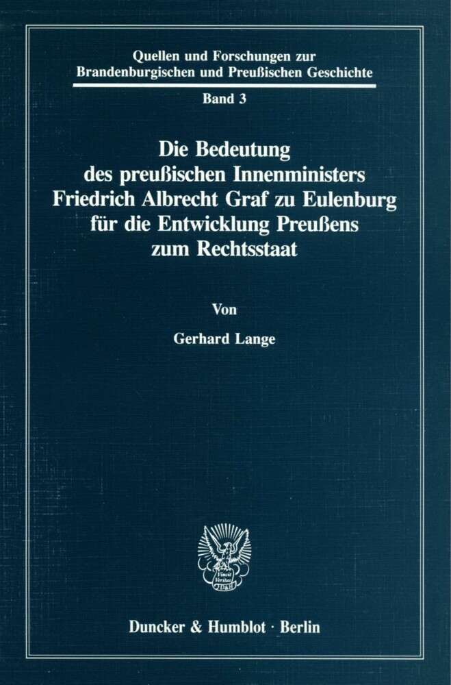 Die Bedeutung des preußischen Innenministers Friedrich Albrecht Graf zu Eulenburg für die Entwicklung Preußens zum Rechtsstaat. main product photo