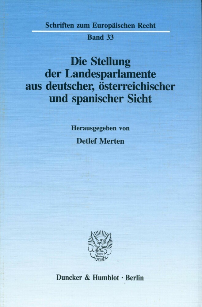 Die Stellung der Landesparlamente aus deutscher, österreichischer und spanischer Sicht. main product photo