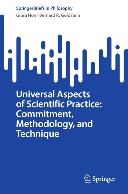 Universal Aspects of Scientific Practice: Commitment, Methodology, and Technique main product photo