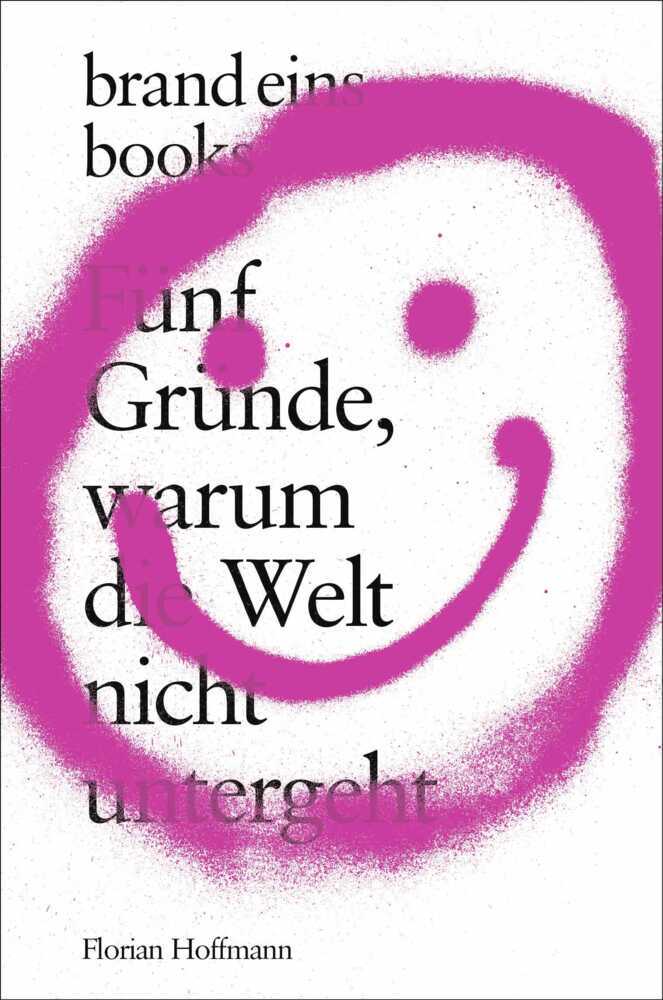 Fünf Gründe, warum die Welt nicht untergeht main product photo