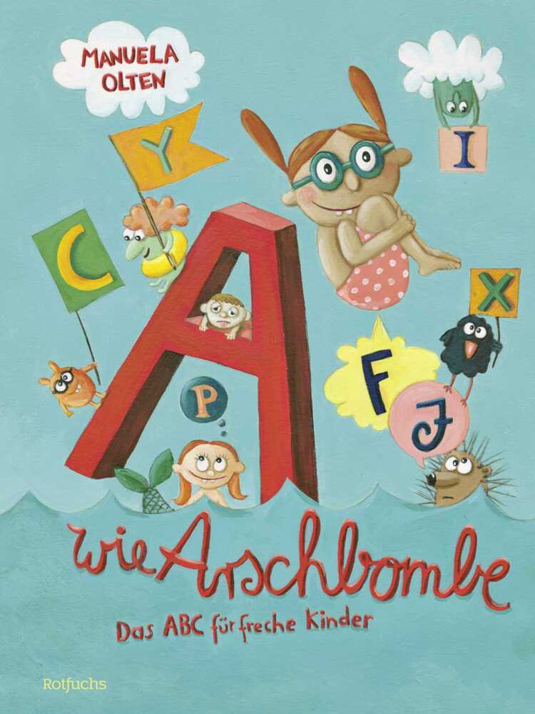 A wie Arschbombe: Das ABC für freche Kinder main product photo