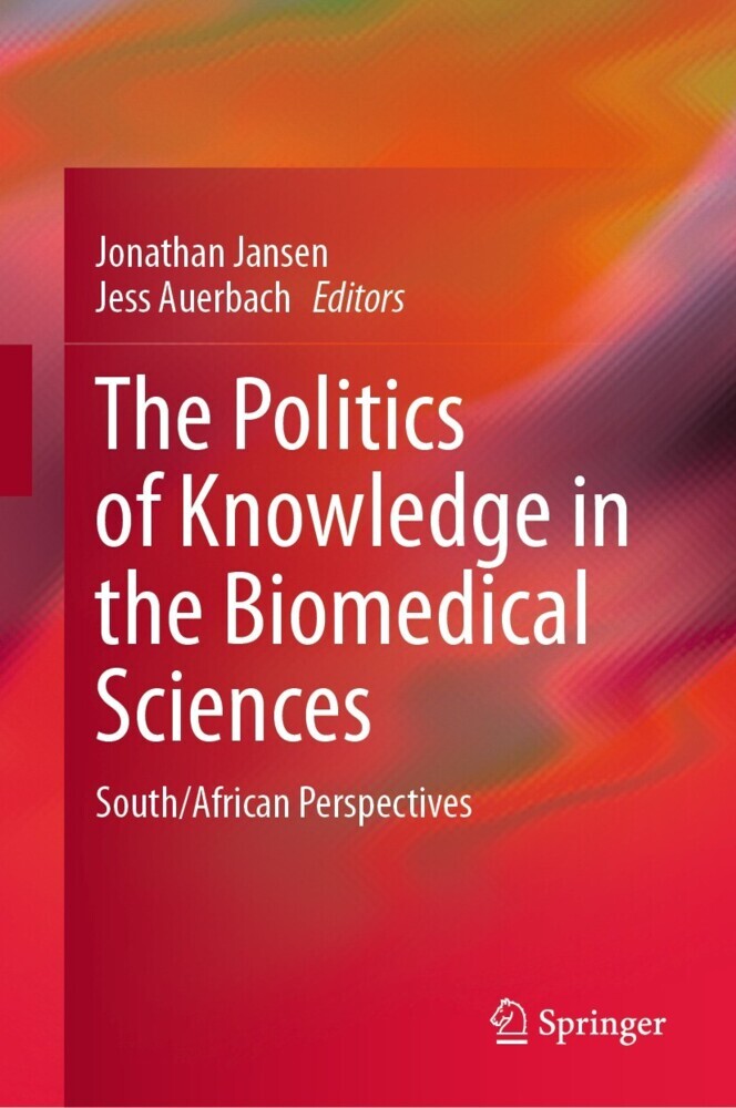 The Politics of Knowledge in the Biomedical Sciences main product photo