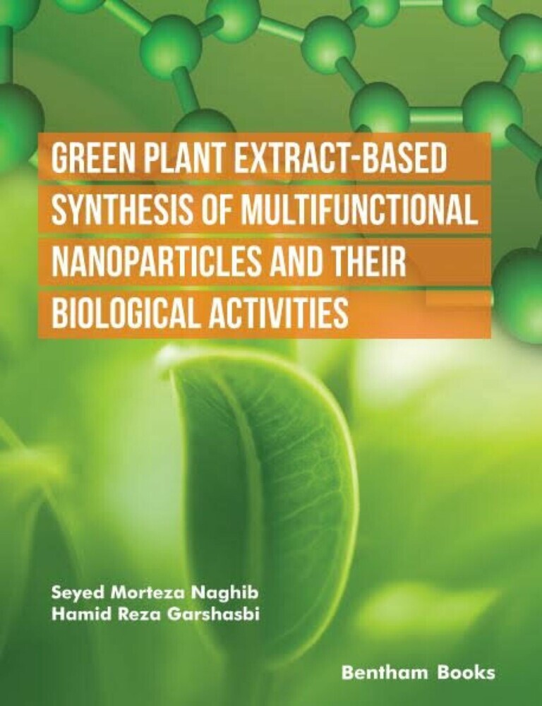 Green Plant Extract-Based Synthesis of Multifunctional Nanoparticles and their Biological Activities main product photo