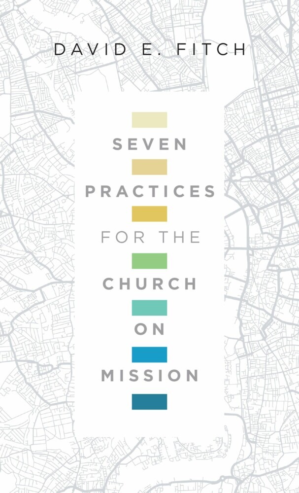 Seven Practices for the Church on Mission main product photo