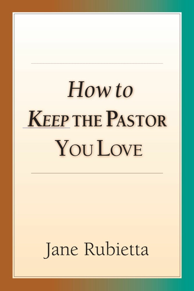 How to Keep the Pastor You Love main product photo