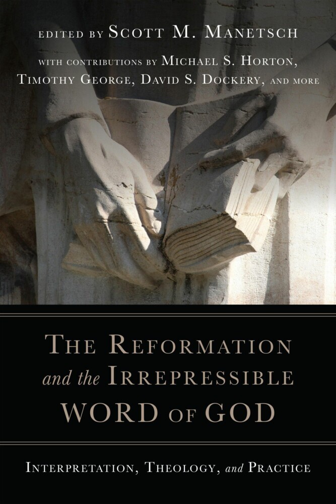 The Reformation and the Irrepressible Word of God main product photo