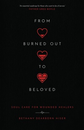 From Burned Out to Beloved